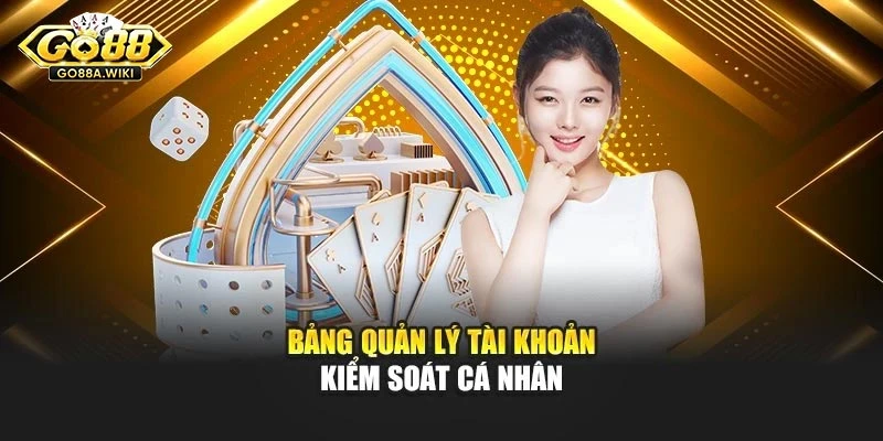 Bảng quản lý tài khoản kiểm soát cá nhân