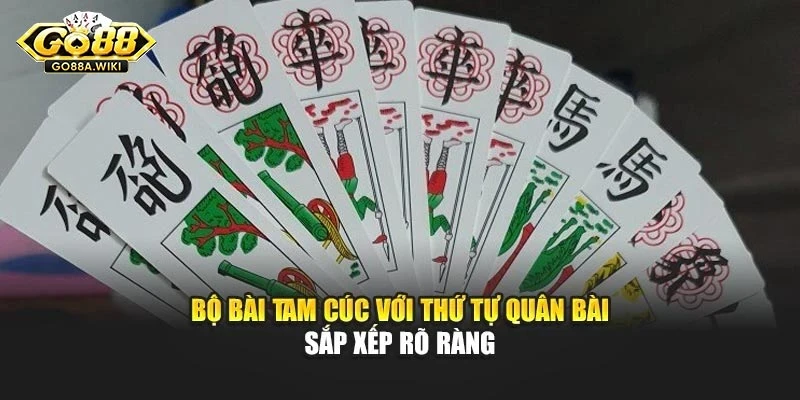 Bộ bài tam cúc với thứ tự quân bài sắp xếp rõ ràng