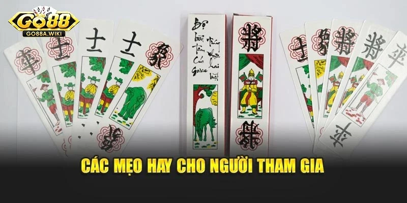 Các mẹo hay cho người tham gia