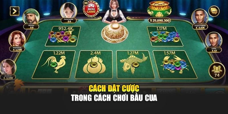 Cách đặt cược trong cách chơi bầu cua