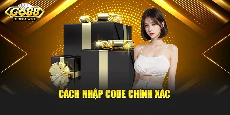 Cách nhập Code chính xác