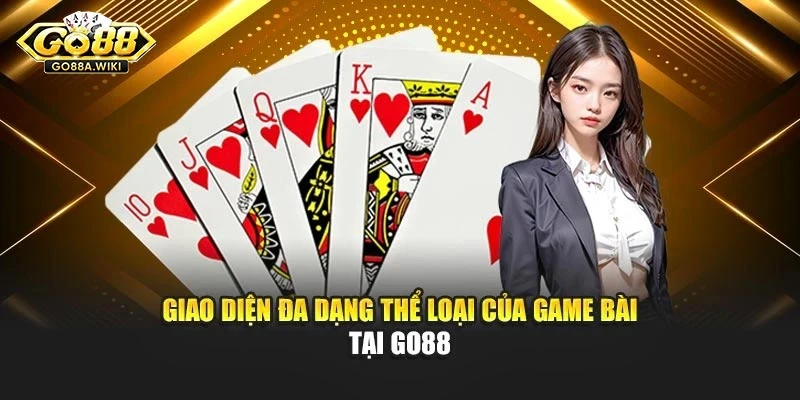 Giao diện đa dạng thể loại của game bài tại Go88