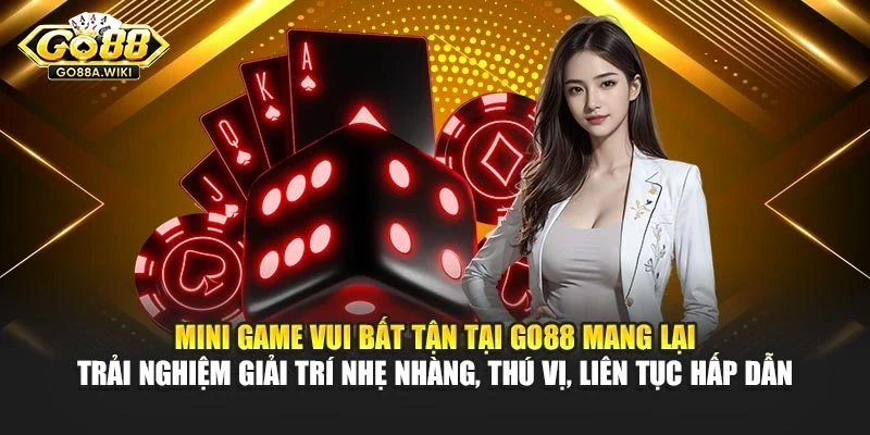 Mini game vui bất tận tại Go88 mang lại trải nghiệm giải trí nhẹ nhàng, thú vị, liên tục hấp dẫn